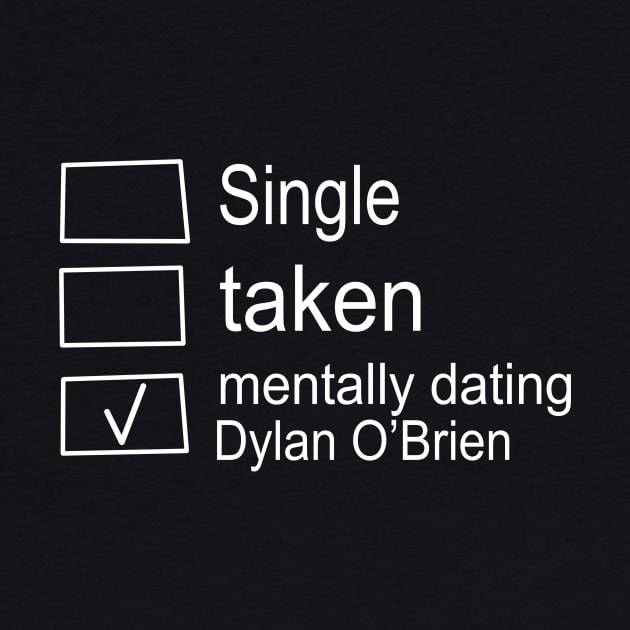 Mentally Dating Dylan O Brien Clothing Unisex Adult Tee Atheist by huepham613